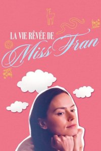 Image La Vie rêvée de Miss Fran