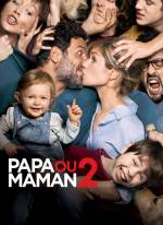 Papa ou maman 2