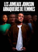 Les jumeaux Johnson : Arnaqueurs de femmes