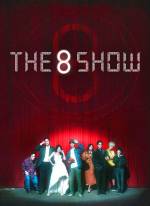 The 8 Show