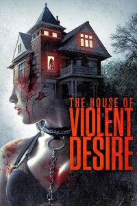 Image The House of Violent Desire