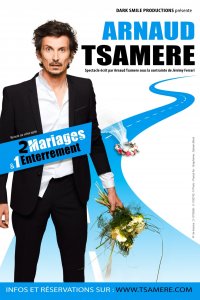 Image Arnaud Tsamere : 2 mariages & 1 enterrement