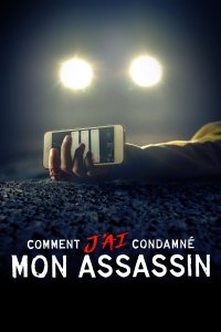 Image Comment j'ai condamné mon assassin